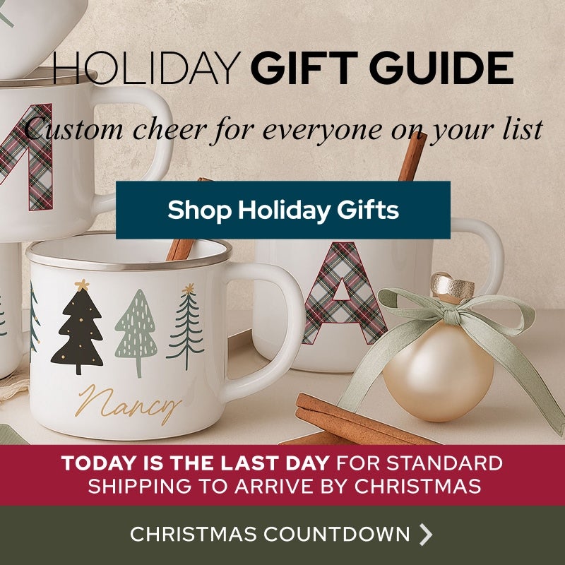 Holiday Gift Guide - Custom Cheer For Everyone on Your List - Shop Holiday Gifts