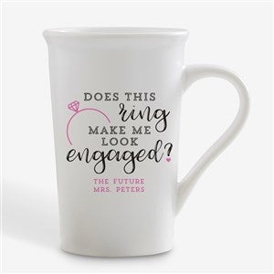 Do I Look Engaged? Personalized Latte Mug 16 oz.- White - 18546-U