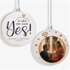 He Asked, She Said Yes! Personalized Ornament- 3.75