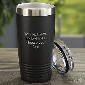 Write Your Own Personalized 20 oz. Stainless Steel Tumbler- Black - 26973-B