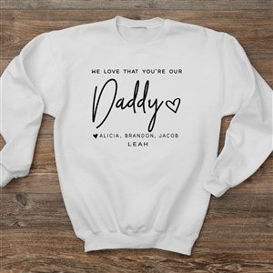 Love That You're My Dad Personalized Hanes® Adult Crewneck Sweatshirt - 34738-S