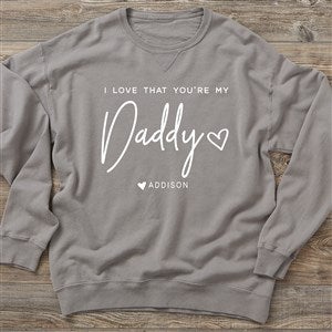 Love That You're My Dad Personalized Hanes® Adult ComfortWash™ Sweatshirt - 34738-CWS