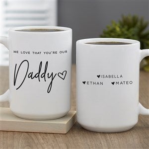 Love That You're My Dad Personalized Coffee Mug 15 oz.- White - 34740-L