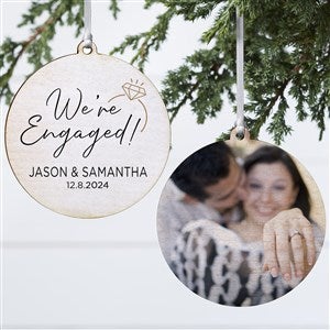 We're Engaged Personalized Photo Ornament- 3.75