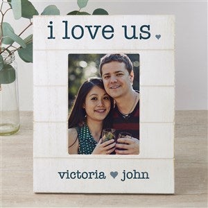 I Love Us Personalized Shiplap Picture Frame- 5x7 Vertical - 42227-5x7V