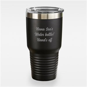 Write Your Own Engraved Stainless Steel Tumbler - 30oz Black - 43268-B