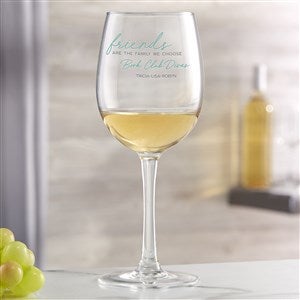 Friends Are The Family We Choose Personalized White Wine Glass - 44201-W