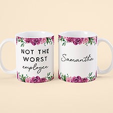Not the Worst Employee Personalized Co-Worker Coffee Mugs - 49965
