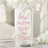 Kittenish Personalized Best Mom Ever Cylinder Glass Vase - 54565