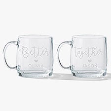 Better Together Engraved 12.5oz Glass Wide Mug-Set of 2  - 54941