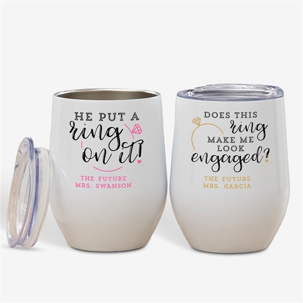 Do I Look Engaged? Personalized Stainless Steel Wine Cups - 28012