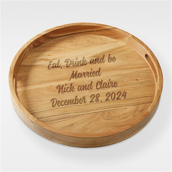 Engraved Wedding Acacia Wood Round Serving Tray - 42388