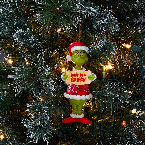 Don't Be A Grinch Ornament